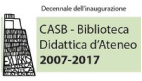 Decennale dell'inaugurazione del Casb - Biblioteca Didattica d’Ateneo 
