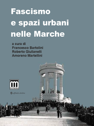 Presentazione del volume "Fascismo e spazi urbani nelle Marche"