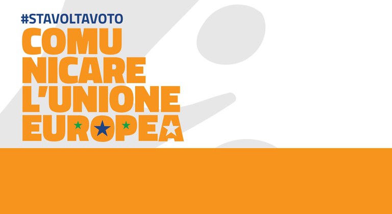 #stavoltavoto Comunicare l'Unione Europea